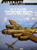 Book cover of B-17 Flying Fortress Units of the Eighth Air Force / B-17 Flying Fortresses of the Eighth Air Force by BOWMAN, Martin 